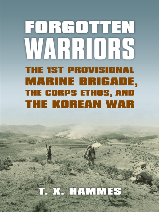 Title details for Forgotten Warriors by T. X. Hammes - Wait list